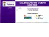 LA OFICINA DE ATENCIÓN AL CONTRIBUYENTE INFORMA SOBRE EL CALENDARIO DE COBRO EN PERIODO VOLUNTARIO DEL EJERCICIO 2008 (2008)