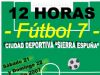 LA LIGA DE VERANO “12 HORAS FÚTBOL-7” SE DISPUTARÁ POR PRIMERA VEZ EN LA CIUDAD DEPORTIVA “SIERRA ESPUÑA” ENTRE LOS DÍAS 21 Y 22 DE JULIO