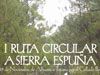 EL CLUB SENDERISTA TOTANA ORGANIZA LA I RUTA CIRCULAR POR SIERRA ESPUÑA