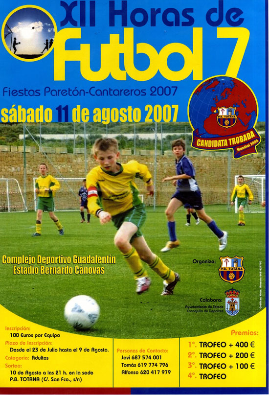 LA PB TOTANA ORGANIZA EL I TORNEO DE 12 HORAS DE FÚTBOL-7 COINCIDIENDO CON LAS FIETAS PATRONALES DE PARETÓN-CATAREROS (2007), Foto 1