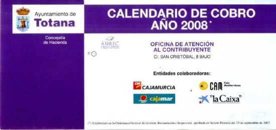 LA OFICINA DE ATENCIÓN AL CONTRIBUYENTE INFORMA SOBRE EL CALENDARIO DE COBRO EN PERIODO VOLUNTARIO DEL EJERCICIO 2008 (2008), Foto 1