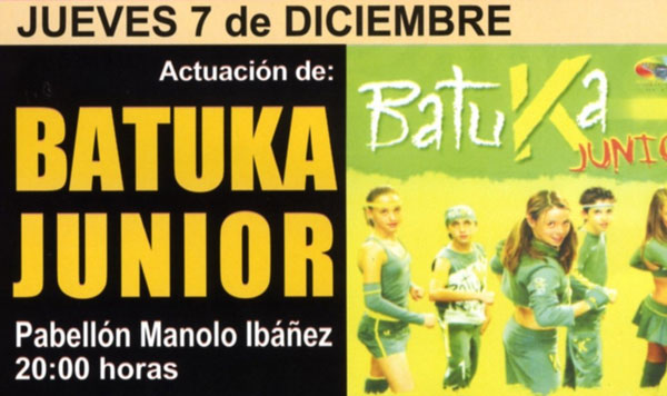 LA CONCEJALÍA DE FESTEJOS DECIDE QUE EL CONCIERTO DE BATUKA JUNIOR, QUE SE CELEBRARÁ EL DÍA 7 EN EL PABELLÓN DE DEPORTES, SEA GRATUITO PARA TODOS LOS ASISTENTES, Foto 1