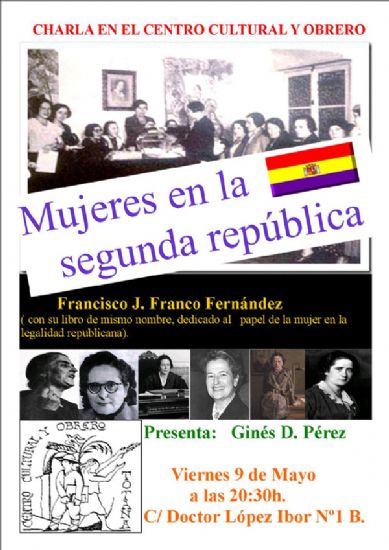 MUJERES EN LA SEGUNDA REPÚBLICA, Charla del historiador Francisco J. Franco, Foto 1