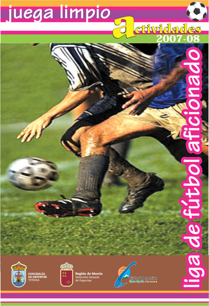 LIGA FÚTBOL AFICIONADO “JUEGA LIMPIO” Temporada 2007-08, Foto 1