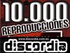 10.000 REPRODUCCIONES CON EL FILO DE LA LENGUA DE DISCORDIA