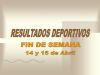 RESULTADOS DEPORTIVOS (16/04/2007)