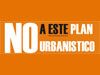 LA PLATAFORMA NO A ESTE PLAN URBANISTICO SOLICITA UNA ENTREVISTA CON LA DEFENSORA DEL VECINO